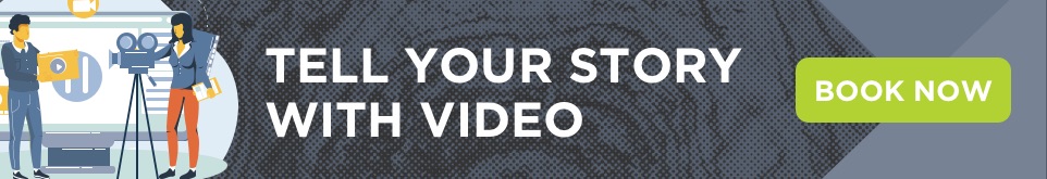 Tell your story with a video